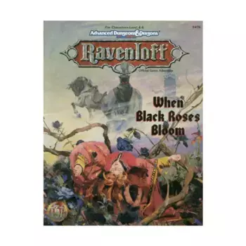 Модуль When Black Roses Bloom, Ravenloft (TSR)