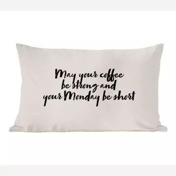 MuchoWow Декоративная подушка Диванная подушка Для гостиной Декоративная подушка 50 x 30 см Цитаты - Пословицы - Пусть кофе будет крепким, а понедельник коротким - Кофе - Чехлы на диванные подушки - без наполнителя