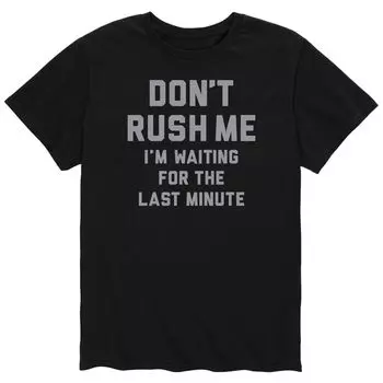 Мужская футболка Dont Rush Me Licensed Character