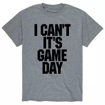 Мужская футболка I Can’t It’s Gameday Licensed Character
