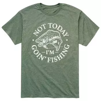 Мужская футболка Not Today Goin Fishing Licensed Character