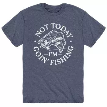 Мужская футболка Not Today Goin Fishing Licensed Character