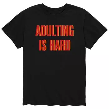 Мужская футболка с рисунком Adulting Is Hard Licensed Character