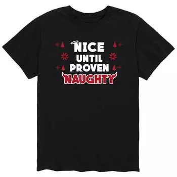 Мужская футболка с рисунком Nice, пока не проверено, Naughty Licensed Character