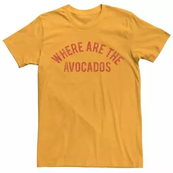 Мужская футболка с юмором «Where The Avocados», Золото Licensed Character, золотой