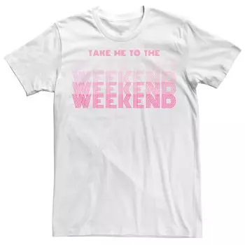 Мужская футболка Take Me To The Weekend с текстом Fade, White Licensed Character, белый