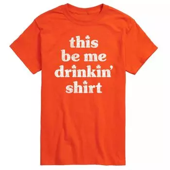 Мужская футболка This Be Me Drinkin Shirt Licensed Character