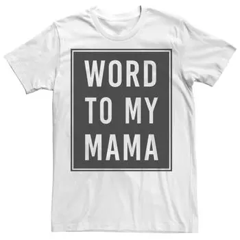 Мужская футболка "Word To My Mama" с черным плакатом ко Дню матери Licensed Character