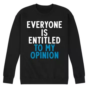 Мужской свитшот Entitled To My Opinion Licensed Character