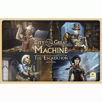 Настольная игра City Of The Great Machine: The Escalation