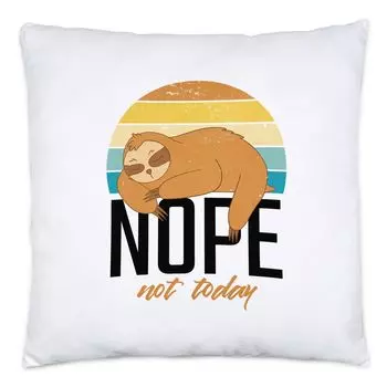 Нет, не сегодня Подушка Офис Релаксация Йога Милый ленивец Идея подарка Баланс между работой и личной жизнью Hey!Print