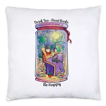 Пейте чай, читайте книги, будьте счастливы, подушка, книга, веселое, комфортное чтение, наслаждайтесь мотивом с женщиной-книжным червем Hey!Print