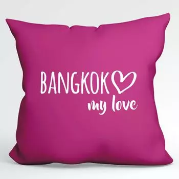 Подушка Huuraa Bangkok my love декоративная подушка с наполнителем размером 40х40см цвета фуксии для всех любителей Таиланда идея подарка для друзей и семьи Hellweg Druckerei