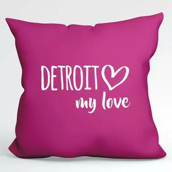 Подушка Huuraa Detroit my love декоративная подушка с наполнителем размером 40x40см цвета фуксии для всех любителей Детройта США идея подарка для друзей и семьи Hellweg Druckerei