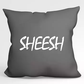 Подушка Huuraa Sheesh Молодежная декоративная подушка с наполнителем, размер 40х40 см, стально-серая, с мотивом молодежного слова. Идея подарка для друзей и семьи Hellweg Druckerei