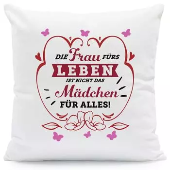 Подушка с принтом и надписью Женщина на всю жизнь – не девушка на все: с наполнителем Gravurzeile