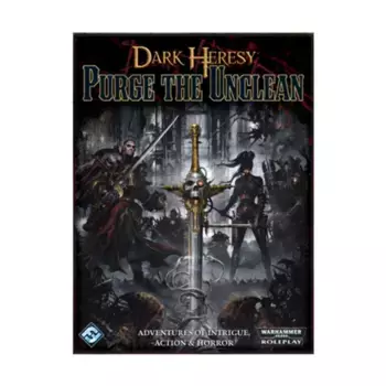 Purge the Unclean (2nd Printing), Warhammer 40,000 Role Playing - Dark Heresy (1st Edition) (Fantasy Flight Games), твердый переплет
