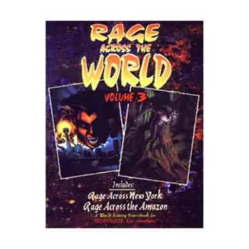 Rage Across the World #3 - Rage Across New York and Rage Across the Amazon, Werewolf - The Apocalypse - Rage Books, мягкая обложка