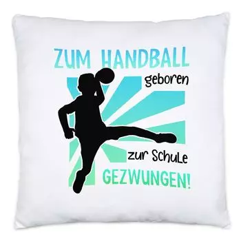 Родился для гандбольной подушки, включая заполнение школьного гандбольного клуба, сына, племянника, внука Hey!Print