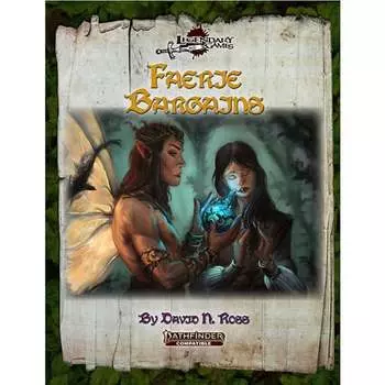 Ролевая игра Legendary Games Faerie Bargains (Pathfinder 2E Compatible)