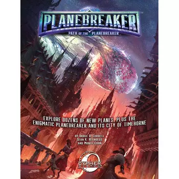 Ролевая игра Monte Cook Games Planebreaker RPG: Path of the Planebreaker (Cypher System Compatible)