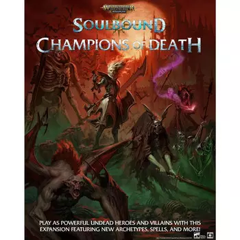 Ролевая игра Warhammer Age of Sigmar RPG: Soulbound - Champions of Death