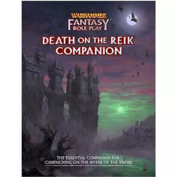 Ролевая игра Warhammer Fantasy RPG: Death on the Reik Companion
