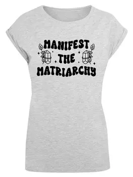 Рубашка F4NT4STIC Feministisch Manifest The Matriarchy Frauentag, светло-серый