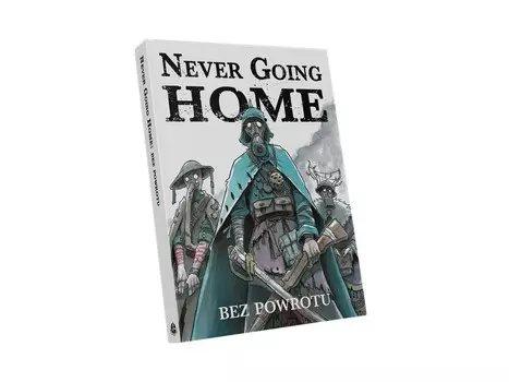 Руководство Never Going Home: Bez Powrotu RPG, настольная игра, ALIS GAMES