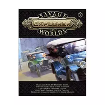 Savage Worlds Explorer #02, Savage Worlds (Pinnacle/Great White Games), мягкая обложка