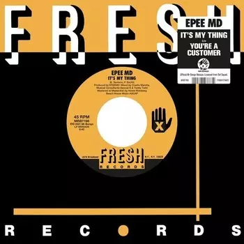 Сингл 7" EPMD: It's My Thing / You're A Customer