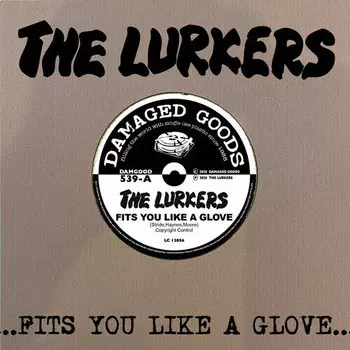 Сингл 7" Lurkers: Fits You Like A Glove