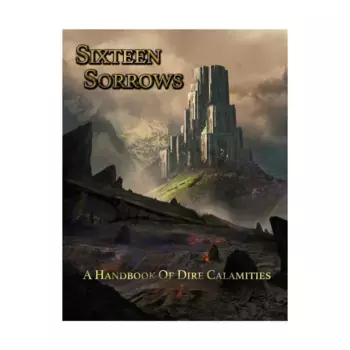 Sixteen Sorrows - A Handbook of Dire Calamities, Roleplaying Games (Sine Nomine), мягкая обложка