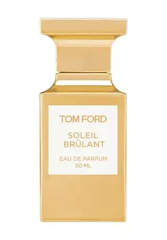 Парфюмерная вода Tom Ford Soleil Brulant, 50 ml