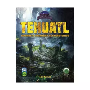 Tehuatl - Player's Guide (Swords & Wizardry), Swords & Wizardry (Frog God Games), мягкая обложка