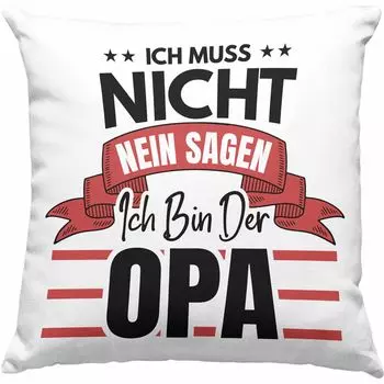 Тенденция - «Мне не нужно говорить нет, я дедушка» Декоративная подушка с наполнителем 40x40 Подарок «Лучший дедушка в мире» (синий) Trendation
