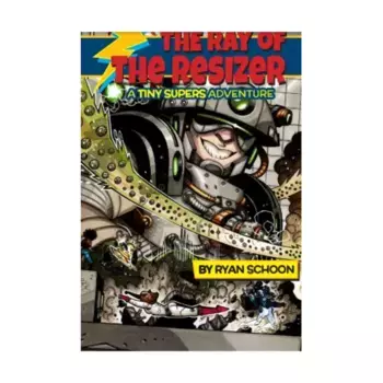 Tiny Supers - Ray of the Resizer, Tiny d6 Role Playing Games (Gallant Knight Games), мягкая обложка