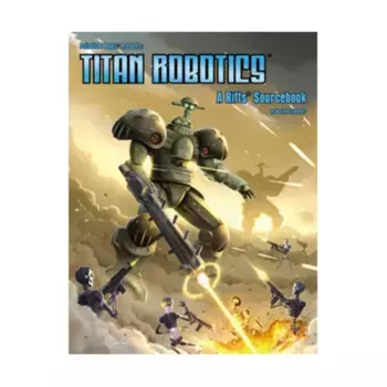 Titan Robotics Sourcebook, Rifts - Core Books, Source Books & Miscellaneous, мягкая обложка