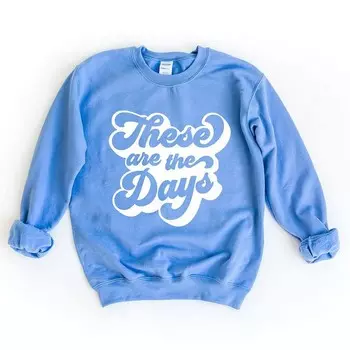 Толстовка в стиле ретро «This Are The Days» Simply Sage Market, цвет Carolina Blue