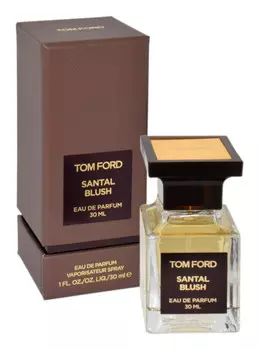 Tom Ford, Santal Blush, парфюмированная вода, 30 мл