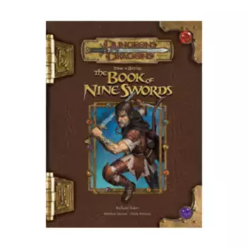 Tome of Battle - The Book of Nine Swords, Dungeons & Dragons (3rd Edition) (d20) - Sourcebooks, твердый переплет