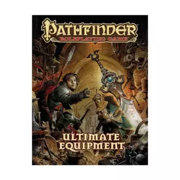 Ultimate Equipment, Pathfinder Roleplaying Game (1st Edition) - Core & Assorted, твердый переплет