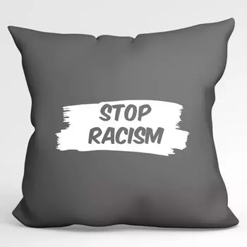 УРАА! Подушка Stop Racism Love Декоративная наволочка без наполнителя 40х40см Серая сталь с мотивом мира Hellweg Druckerei