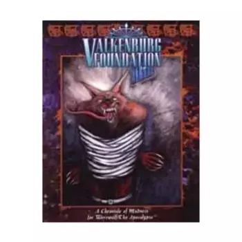 Valkenburg Foundation, Werewolf - The Apocalypse - Core Books, Sourcebooks, & Story Books, мягкая обложка