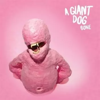 Виниловая пластинка A Giant Dog - Bone