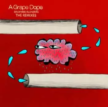 Виниловая пластинка A Grape Dope - Backyard Blenders