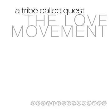 Виниловая пластинка A Tribe Called Quest - The Love Movement