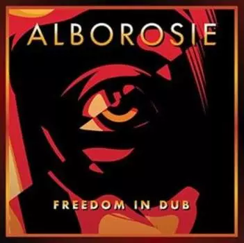 Виниловая пластинка Alborosie - Freedom In Dub