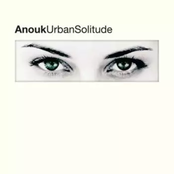 Виниловая пластинка Anouk - Urban Solitude