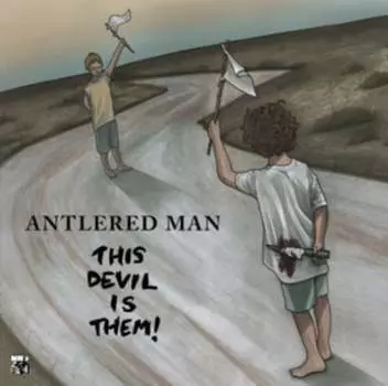 Виниловая пластинка Antlered Man - This Devil Is Them!